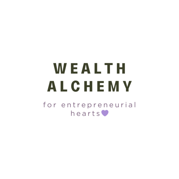 Wealth Alchemy for Entrepreneurial Hearts
