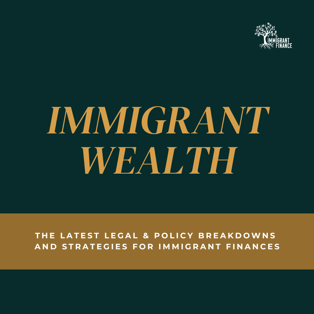 IMMIGRANT WEALTH